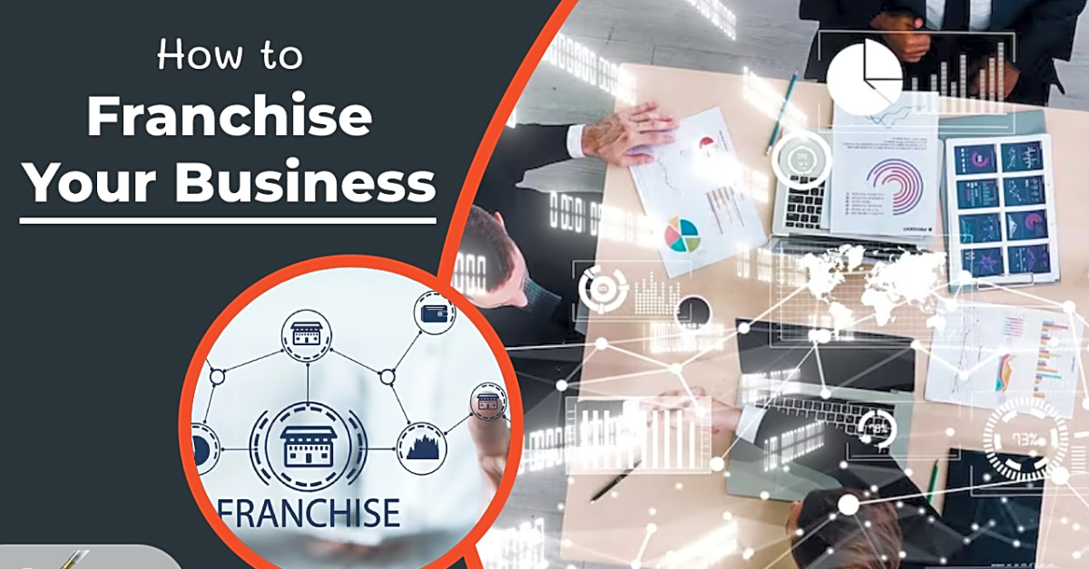 Licensing and Franchising: A Guide to Scaling Your Business